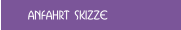 Anfahrt Skizze